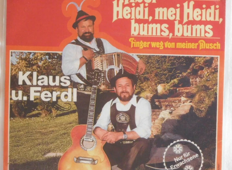 "7"", Single Klaus Und Ferdl - Aber Heidi, Mei Heidi, Bums, Bums" ansehen