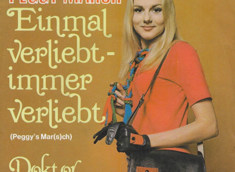 "7"", Single Peggy March - Einmal Verliebt - Immer Verliebt (Peggy's Mar(s)ch)" ansehen