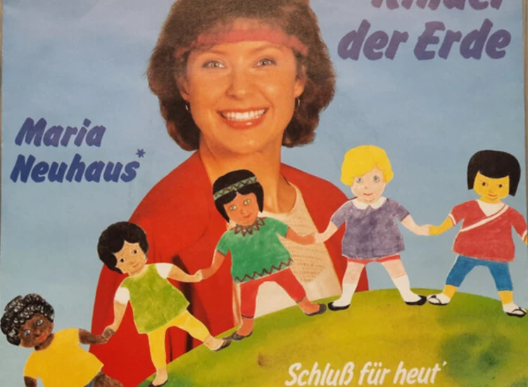 "7"" Maria Neuhaus - Kinder Der Erde" ansehen