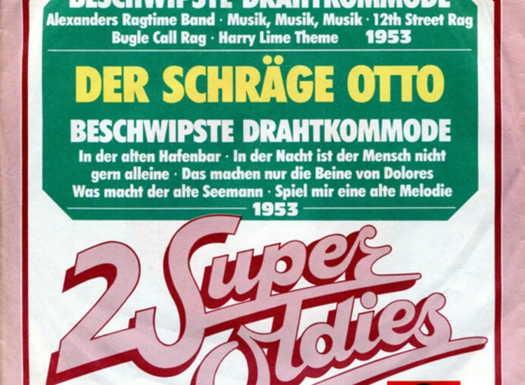 "7"", Single Der Schräge Otto - Beschwipste Drahtkommode" ansehen