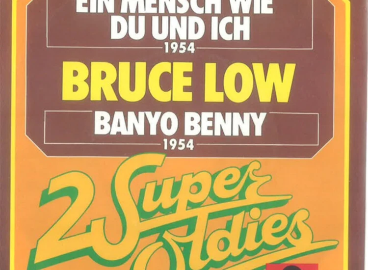 "7"", Single Bruce Low - Ein Mensch Wie Du Und Ich / Banyo Benny" ansehen