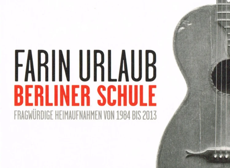 2xCD, Album Farin Urlaub - Berliner Schule ansehen