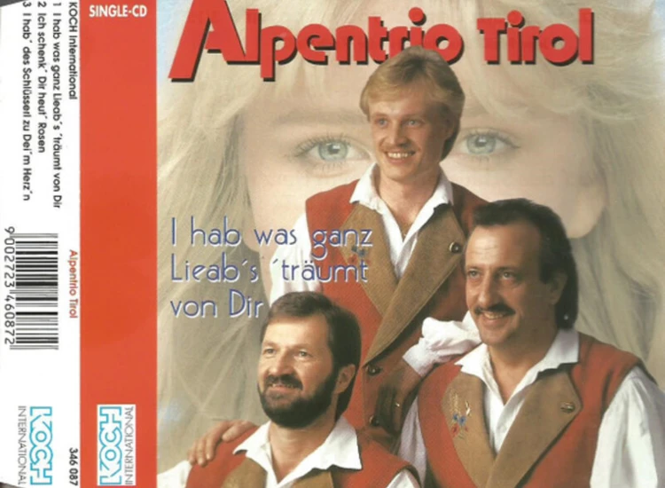 CD, Maxi Alpentrio Tirol - I Hab Was Ganz Lieab's Träumt Von Dir ansehen