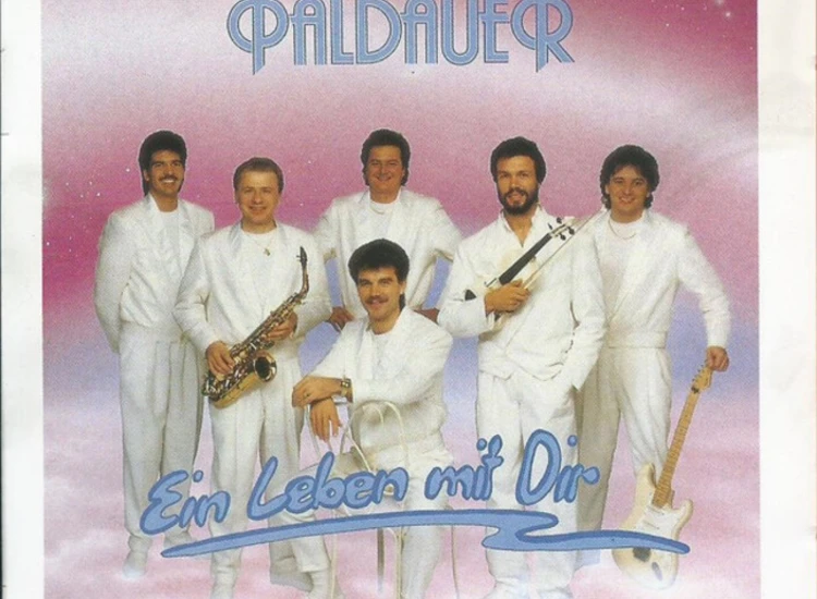 CD, Album Die Paldauer - Ein Leben Mit Dir ansehen