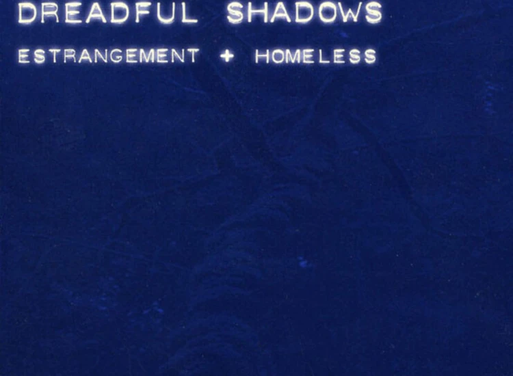 Comp, RM + CD, Album, RE + CD, Album, RE Dreadful Shadows - Estrangement + Homeless ansehen