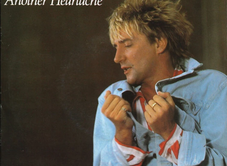 "7"" Rod Stewart - Another Heartache" ansehen