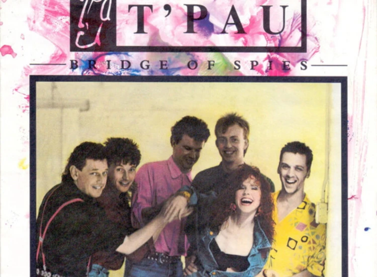 "7"", Single T'Pau - Bridge Of Spies" ansehen