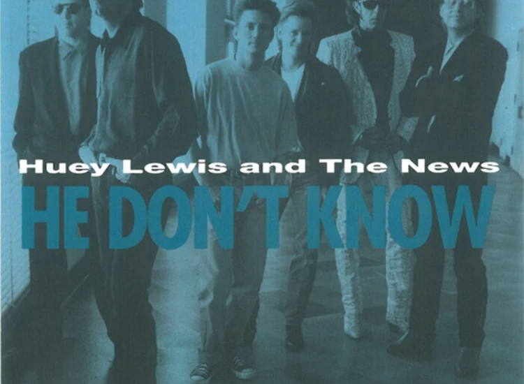 "7"", Single Huey Lewis And The News* - He Don't Know" ansehen