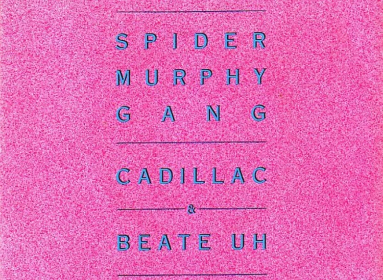 "7"", Single Spider Murphy Gang - Cadillac / Beate Uh" ansehen