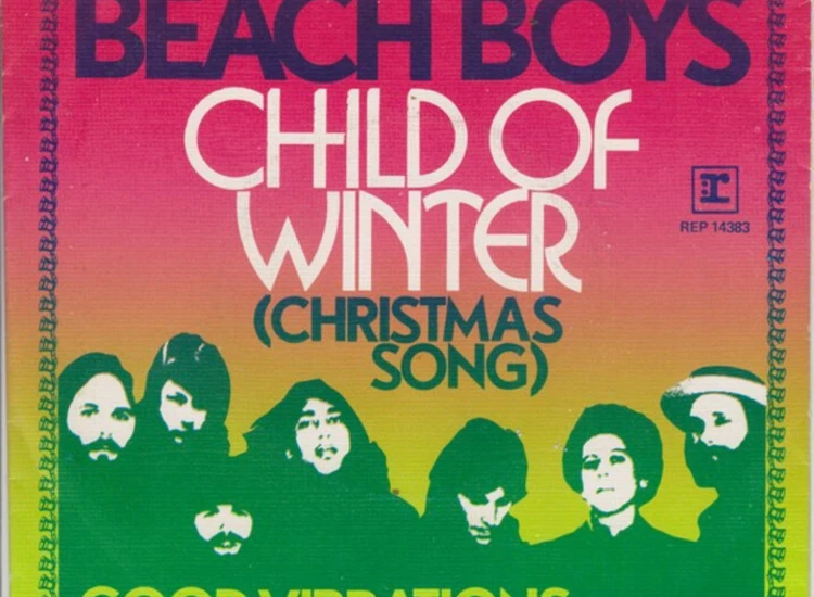 "7"", Single The Beach Boys - Child Of Winter (Christmas Song)" ansehen