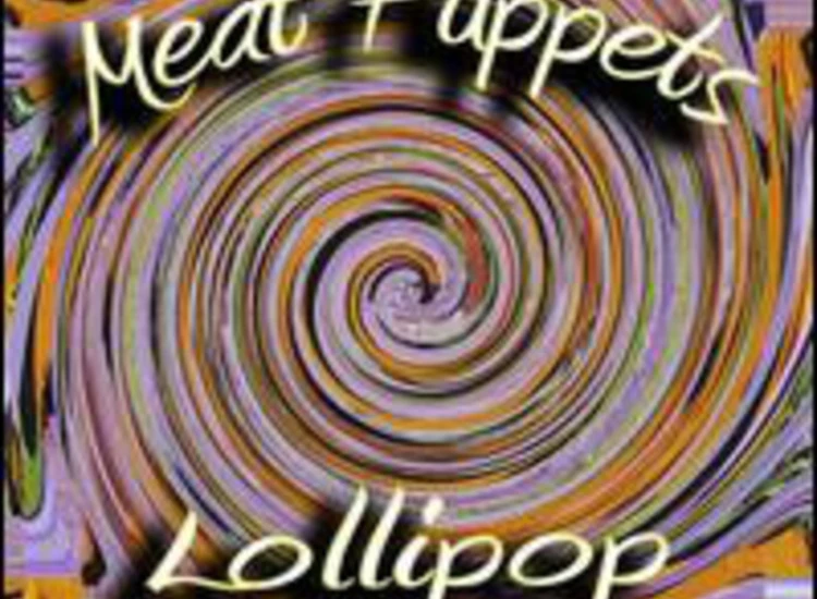 CD, Album Meat Puppets - Lollipop ansehen