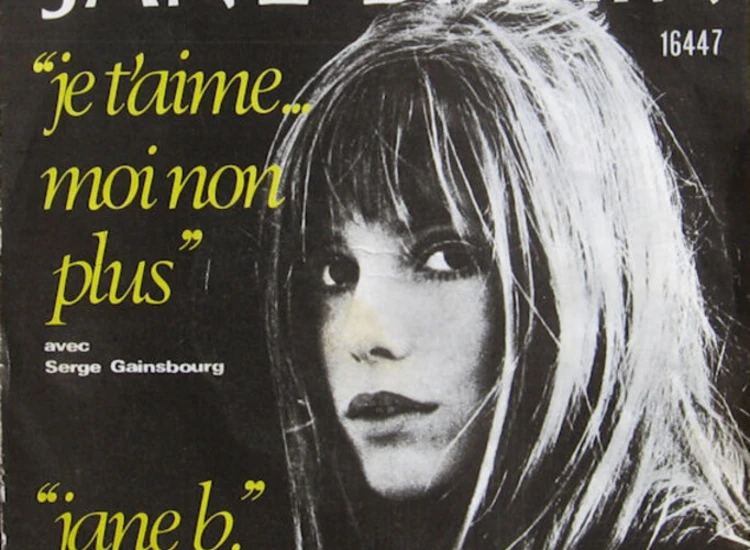 "7"", Single, RE Jane Birkin Avec Serge Gainsbourg - Je T'aime ... Moi Non Plus / Jane B." ansehen