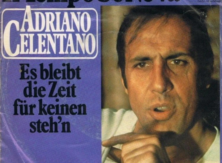 "7"", Single Adriano Celentano - Il Tempo Se Ne Va" ansehen