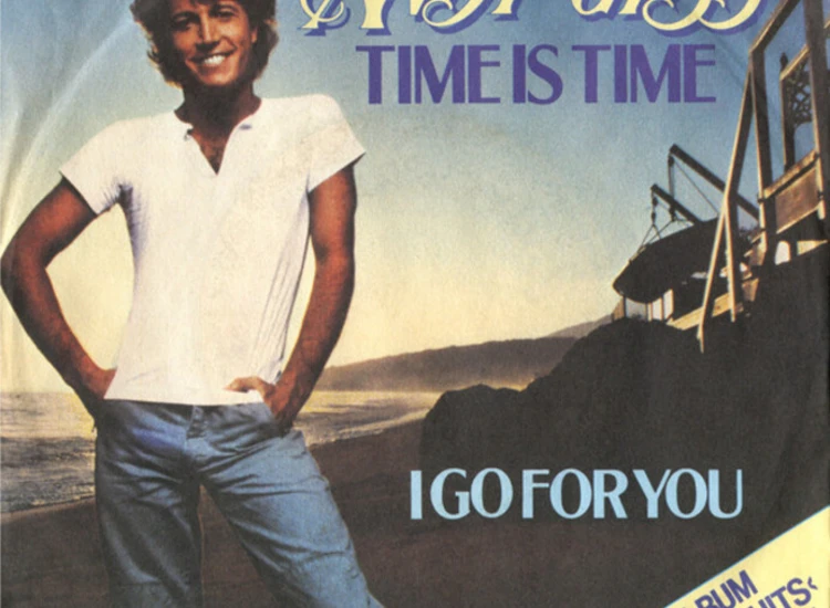 "7"", Single Andy Gibb - Time Is Time / I Go For You" ansehen