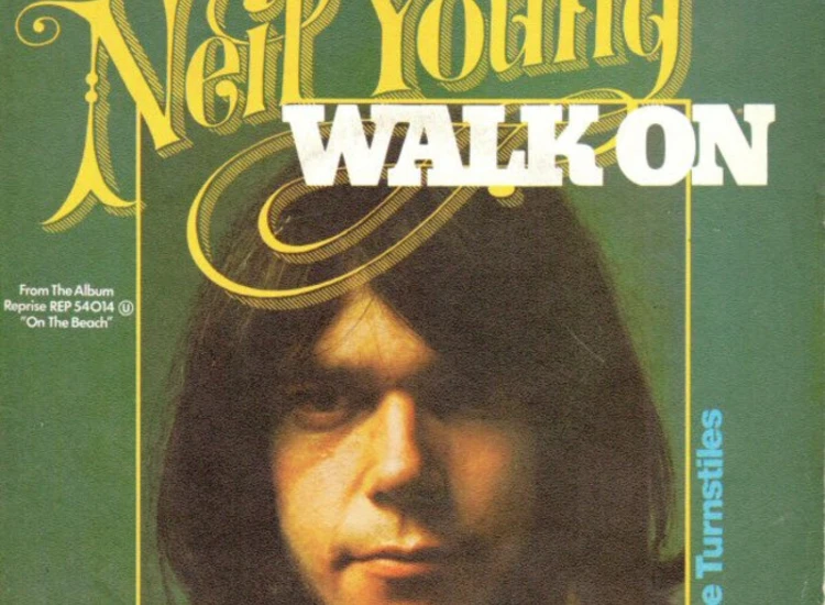 "7"", Single, Promo Neil Young - Walk On" ansehen