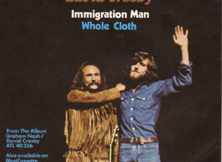 "7"", Single, Promo David Crosby / Graham Nash* - Immigration Man / Whole Cloth" ansehen