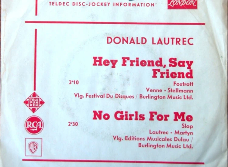 "7"", Single, Mono, Promo Donald Lautrec - Hey Friends, Say Friends / No Girls For Me" ansehen