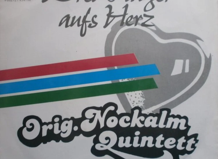 "7"", Single Orig. Nockalm Quintett* - Drei Finger Aufs Herz" ansehen