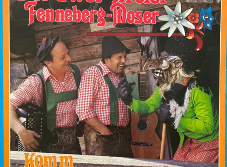 LP, Album Die Zwei Tiroler Fenneberg-Moser* - Komm In Mein Hexenhaus ansehen