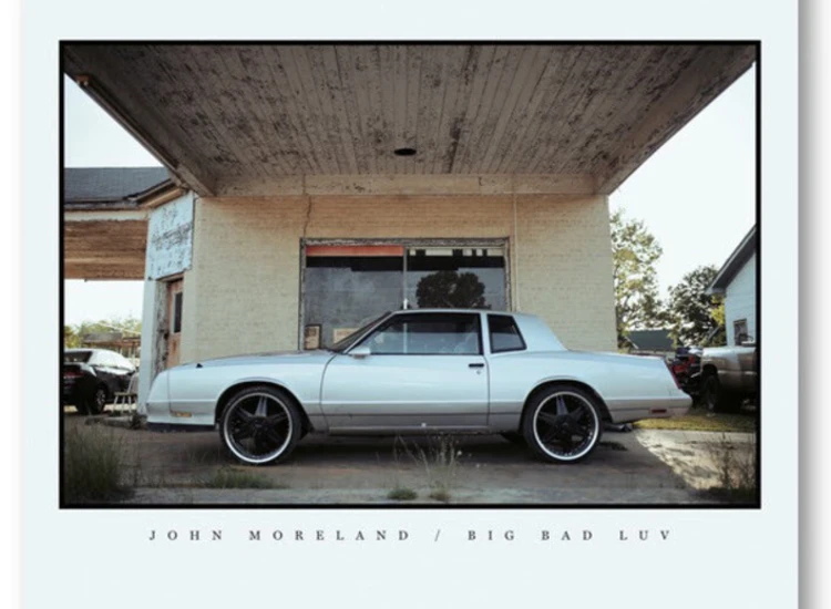 CD, Album John Moreland - Big Bad Luv ansehen