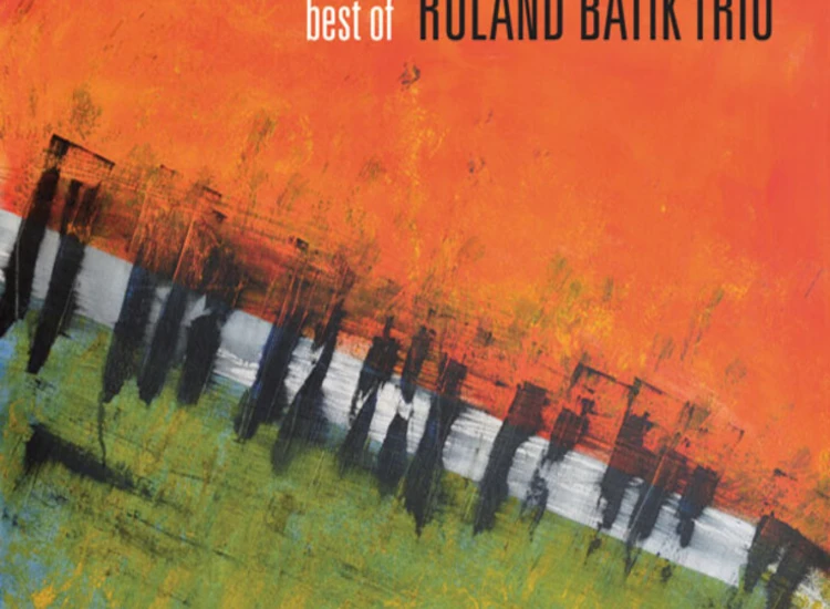 CD, Album Roland Batik - Best Of Roland Batik Trio ansehen