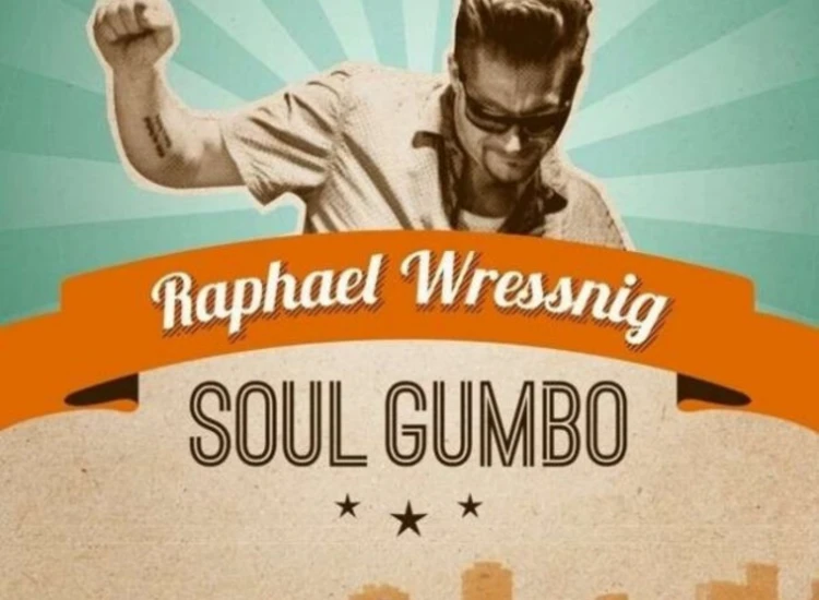 CD, Album Raphael Wressnig - Soul Gumbo ansehen