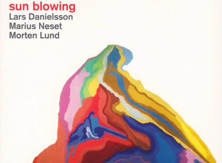 CD, Album Lars Danielsson (3), Marius Neset, Morten Lund (2) - Sun Blowing ansehen