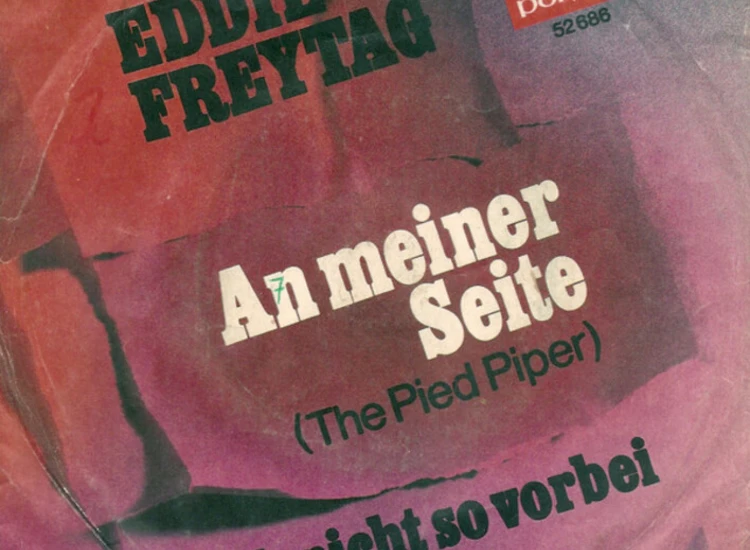 "7"", Single Eddie Freytag - An meiner Seite" ansehen