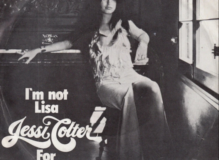 "7"", Single Jessi Colter - I'm Not Lisa / For The First Time" ansehen