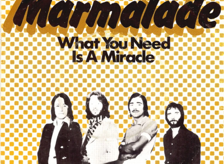 "7"", Single Marmalade* - What You Need Is A Miracle" ansehen