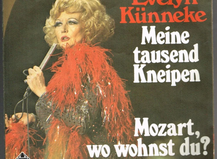 "7"", Single Evelyn Künneke - Meine Tausend Kneipen / Mozart, Wo Wohnst Du ?" ansehen