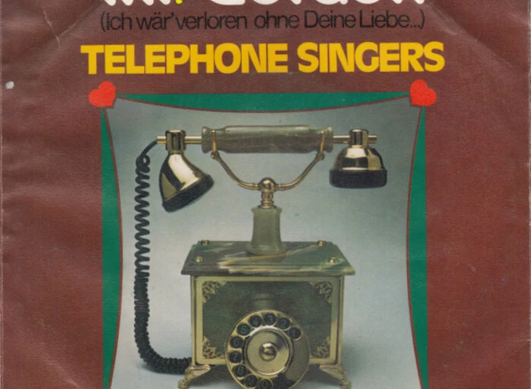 "7"", Single Telephone Singers - Mr. Gordon (Ich Wär' Verloren Ohne Deine Liebe...)" ansehen