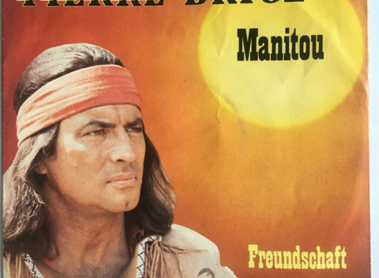 "7"", Single Pierre Brice - Manitou" ansehen