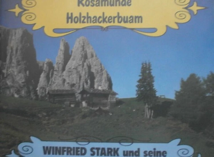 "7"", Single Winfried Stark Und Seine Original Steigerwälder - Rosamunde" ansehen