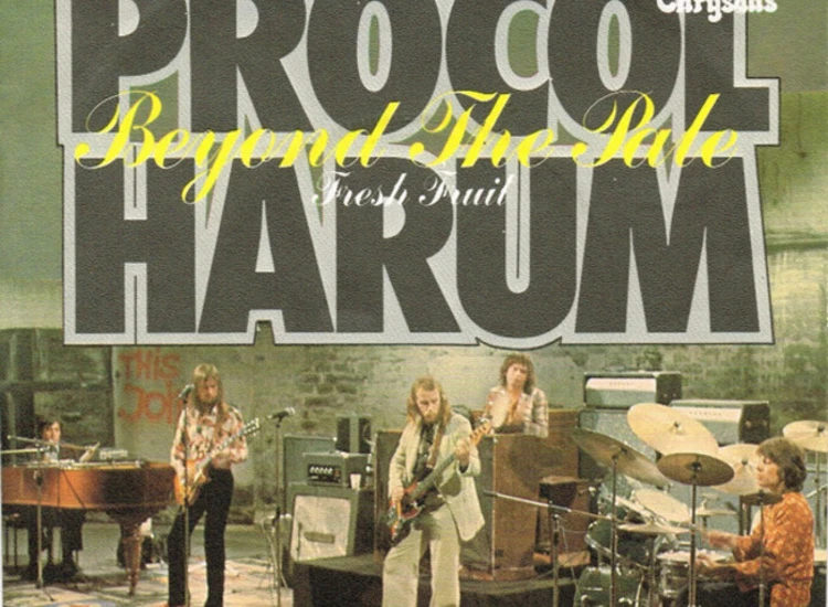 "7"", Single Procol Harum - Beyond The Pale / Fresh Fruit" ansehen