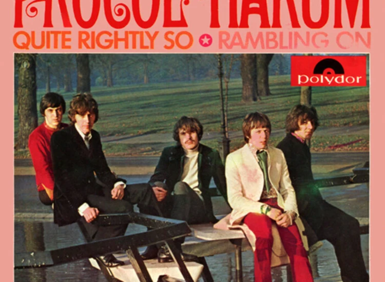 "7"", Single, Mono Procol Harum - Quite Rightly So / Rambling On" ansehen