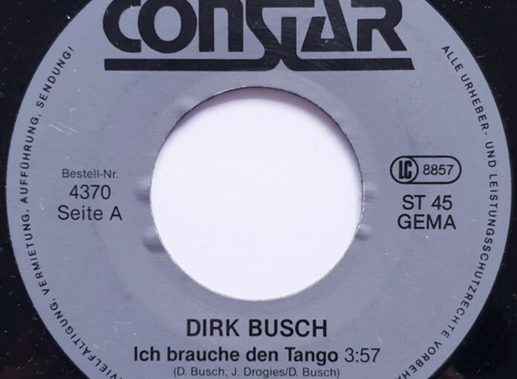 "7"", Single Dirk Busch - Ich Brauche Den Tango / Jetzt Bist Du Frei" ansehen