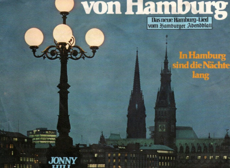 "7"", Single Jonny Hill - Unter Dem Himmel Von Hamburg" ansehen