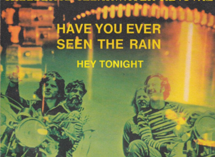 "7"", Single Creedence Clearwater Revival - Have You Ever Seen The Rain / Hey Tonight" ansehen