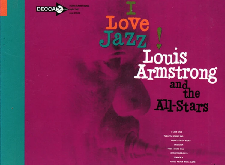 CD, Album, Mono, RE, RM, Dig Louis Armstrong And The All-Stars* - I Love Jazz! ansehen