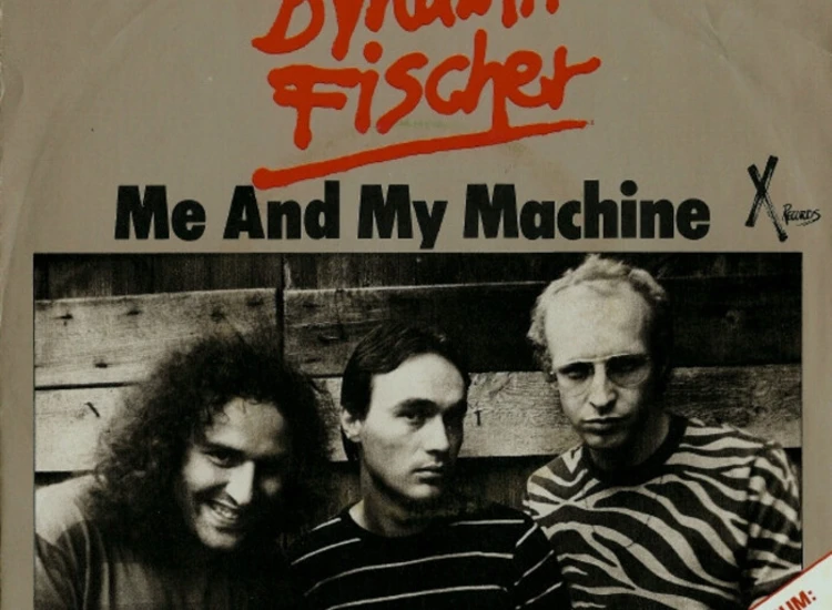 "7"", Single Dynamit Fischer - Me And My Machine" ansehen