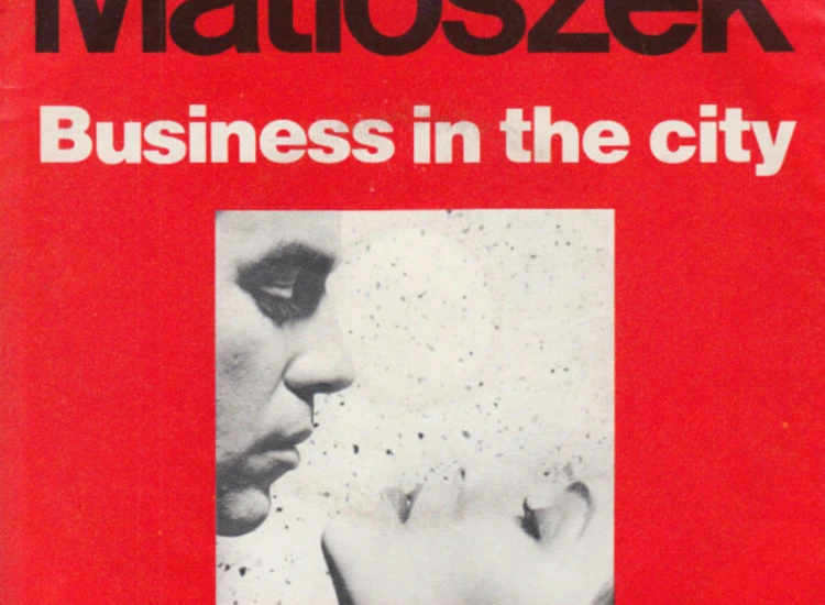 "7"", Single Matioszek* - Business In The City" ansehen