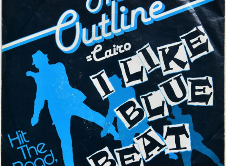 "7"" The Outline - I Like Bluebeat" ansehen