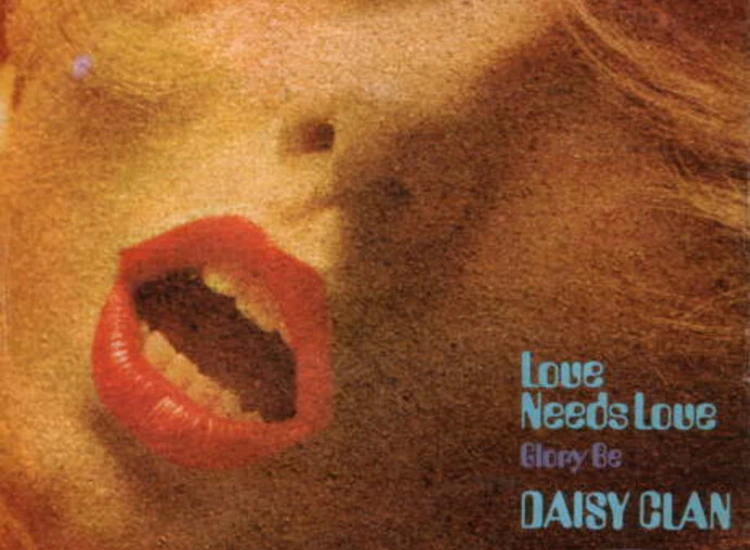 "7"", Single, Mono Daisy Clan - Love Needs Love / Glory Be" ansehen