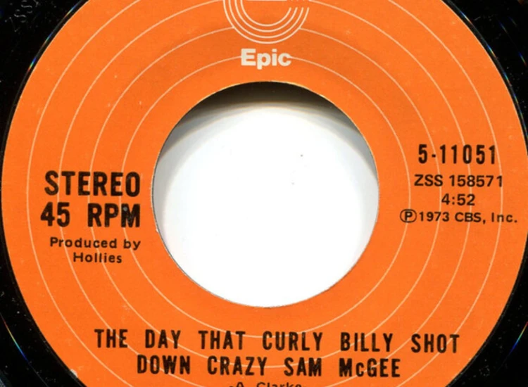 "7"", Single, Styrene The Hollies - The Day That Curly Billy Shot Down Crazy Sam McGee" ansehen