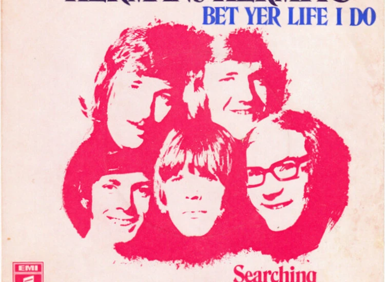 "7"", Single, Mono Herman's Hermits - Bet Yer Life I Do" ansehen