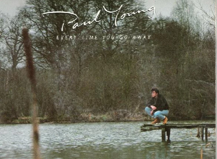 "7"", Single Paul Young - Every Time You Go Away" ansehen