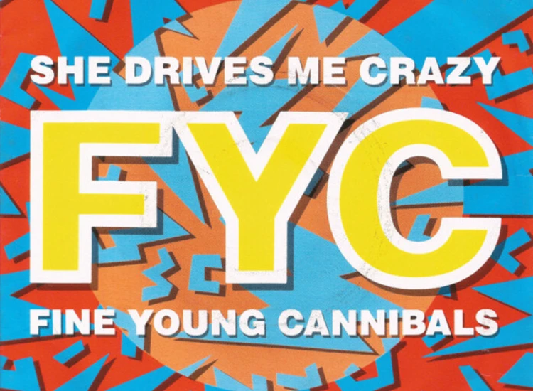 "7"", Single Fine Young Cannibals - She Drives Me Crazy" ansehen