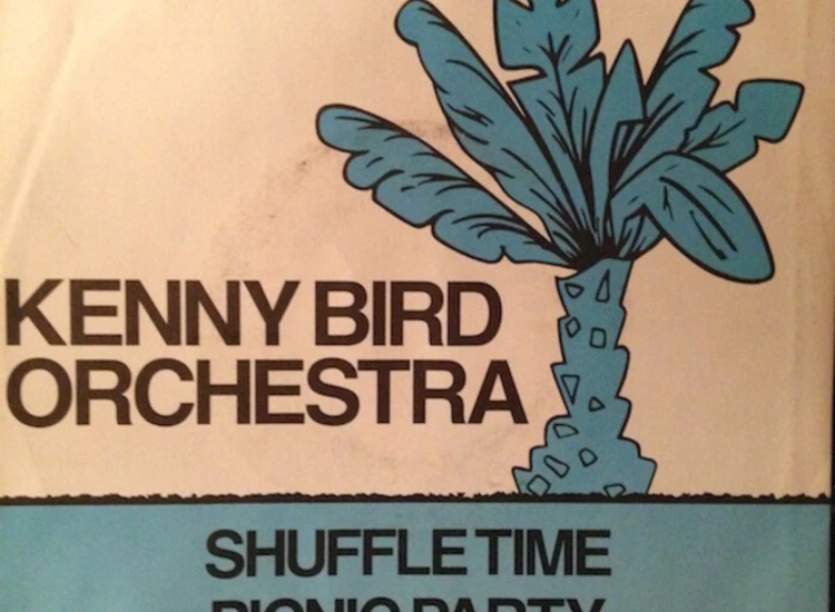 "7"", Single Kenny Bird Orchestra* - Shuffle Time / Picnic Party" ansehen