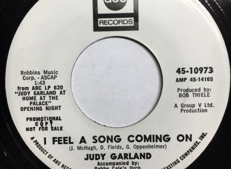 "7"", Promo Judy Garland, Bobby Cole's Orch. -  I Feel A Song Coming On / What Now My Love" ansehen